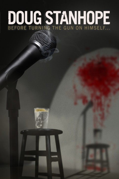 Doug Stanhope: Before Turning the Gun on Himself poster